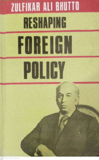 Image of Reshaping Foreign Policy : A Coillection of articles, statements and speeches (Volume 1: 1948-1966)